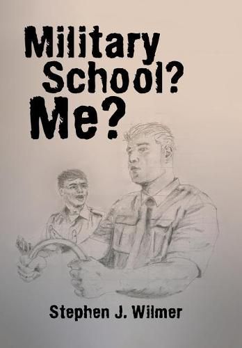 Cover image for Military School? Me?