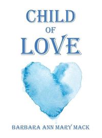 Cover image for Child of Love