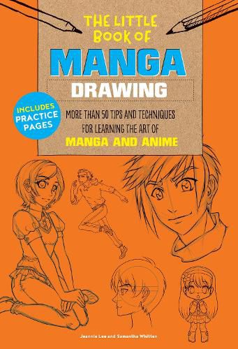 Cover image for The Little Book of Manga Drawing: More than 50 tips and techniques for learning the art of manga and anime