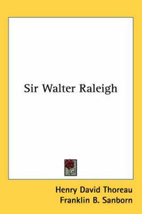 Cover image for Sir Walter Raleigh