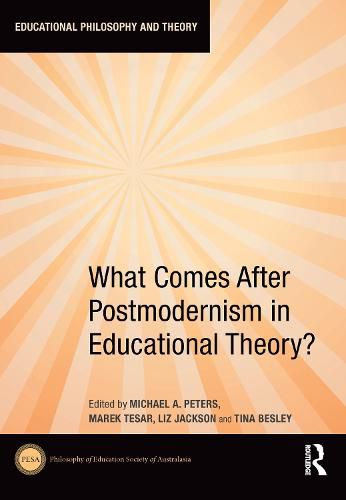 Cover image for What Comes After Postmodernism in Educational Theory?