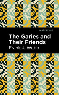 Cover image for The Garies and Their Friends