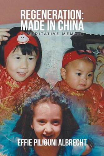 Cover image for Regeneration: Made in China: A Meditative Memoir