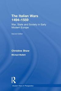 Cover image for The Italian Wars 1494-1559: War, State and Society in Early Modern Europe