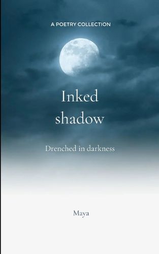 Cover image for Inked Shadow Drenched in darkness
