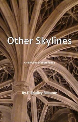 Cover image for Other Skylines: A collection of short fiction