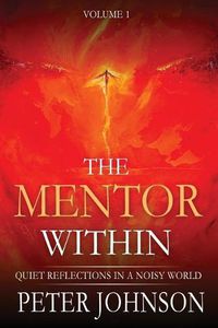 Cover image for The Mentor Within: Quiet Reflections In A Noisy World