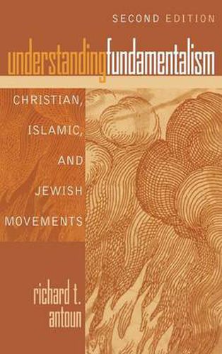 Understanding Fundamentalism: Christian, Islamic, and Jewish Movements