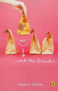 Cover image for Me and the Blondes: Book One Of The Series