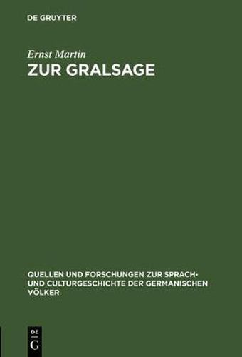 Zur Gralsage: Untersuchungen