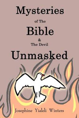 Cover image for Mysteries of the Bible: & the Devil Unmasked