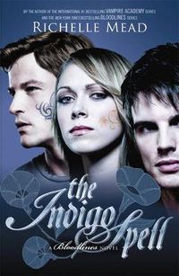 Cover image for The Indigo Spell: Bloodlines Book 3