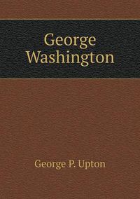 Cover image for George Washington