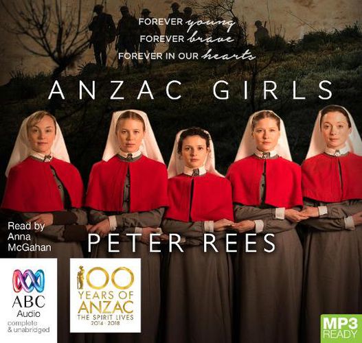 Cover image for The Anzac Girls: The Extraordinary Story of our World War I Nurses