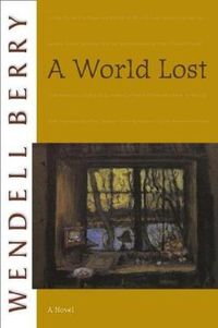 Cover image for A World Lost: A Novel