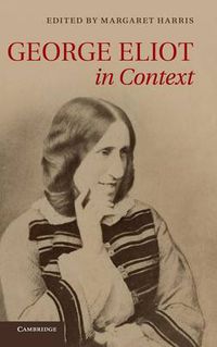 Cover image for George Eliot in Context