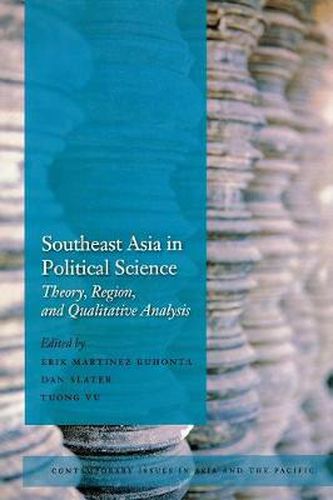 Cover image for Southeast Asia in Political Science: Theory, Region, and Qualitative Analysis