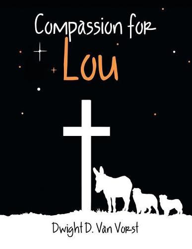 Cover image for Compassion for Lou