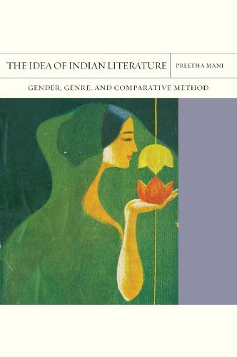 Cover image for The Idea of Indian Literature Volume 41: Gender, Genre, and Comparative Method