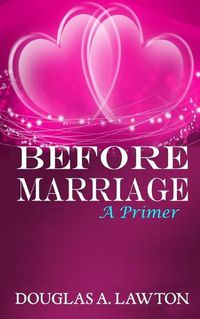 Cover image for Before Marriage: A Primer