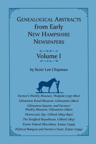 Cover image for Genealogical Abstracts from early New Hampshire Newspapers. Vol. I