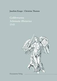 Cover image for Kaspar Goldtwurms 'Schemata Rhetorica' 1545: Ein Figurentraktat Fur Prediger Aus Der Reformationszeit Text Und Kommentar