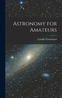 Cover image for Astronomy for Amateurs