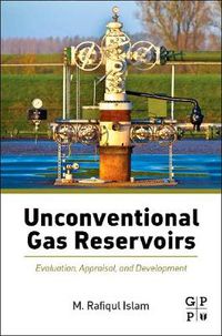 Cover image for Unconventional Gas Reservoirs: Evaluation, Appraisal, and Development