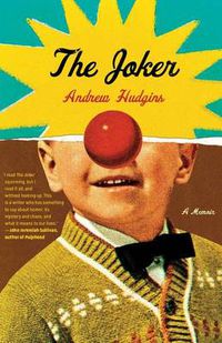 Cover image for The Joker: A Memoir