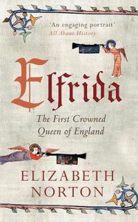 Cover image for Elfrida: The First Crowned Queen of England