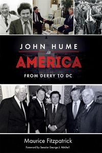 Cover image for John Hume in America: From Derry To DC