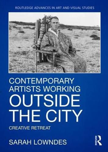 Cover image for Contemporary Artists Working Outside the City: Creative Retreat