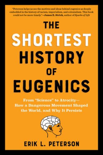 Cover image for The Shortest History of Eugenics