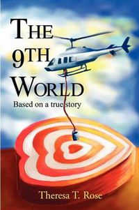 Cover image for The 9th World: Based on a True Story