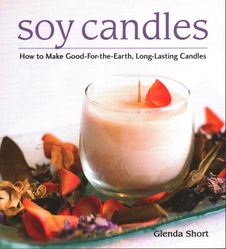 Cover image for Soy Candles: How to Make Soy Wax Candles