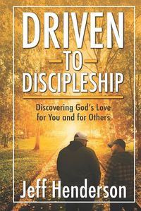Cover image for Driven to Discipleship