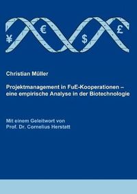 Cover image for Projektmanagement in FuE-Kooperationen: Eine empirische Analyse in der Biotechnologie