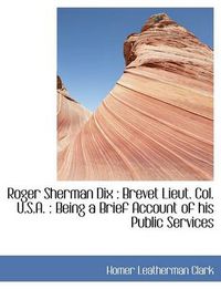 Cover image for Roger Sherman Dix