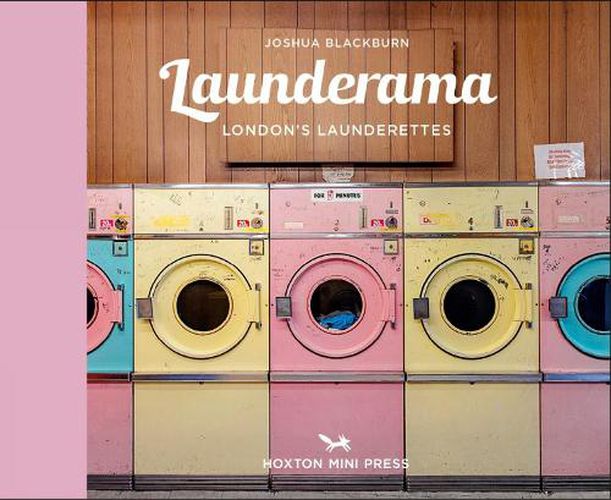 Cover image for Launderama: London's Launderettes