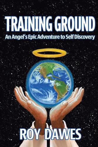 Cover image for Training Ground-An Angel's Epic Adventure to Self Discovery