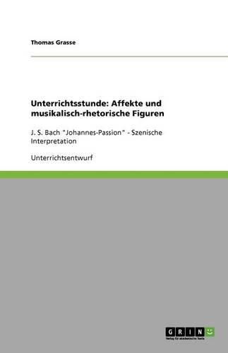 Cover image for Unterrichtsstunde: Affekte und musikalisch-rhetorische Figuren