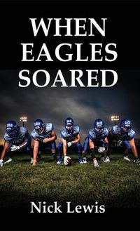 Cover image for When Eagles Soared