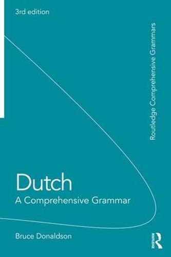 Cover image for Dutch: A Comprehensive Grammar