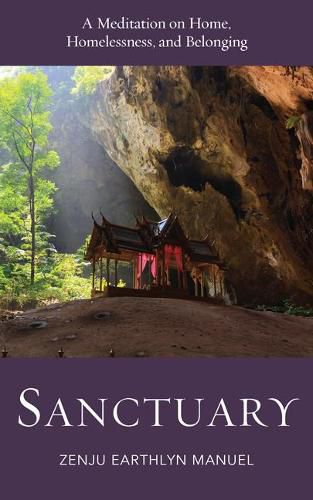 Cover image for Sanctuary: A Meditation on Home, Homelessness, and Belonging