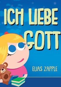 Cover image for Ich liebe Gott