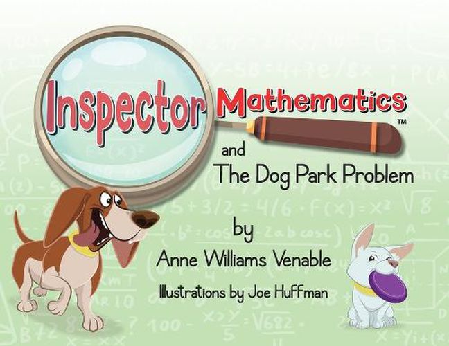 Cover image for Inspector Mathematics(TM) and the Dog Park Problem