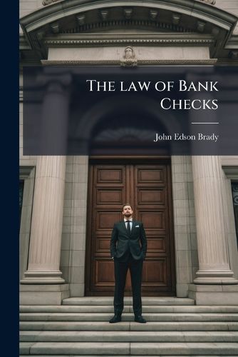 Cover image for The law of Bank Checks