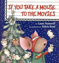 Cover image for If You Take a Mouse to the Movies