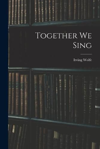 Cover image for Together We Sing