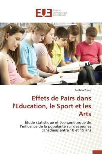 Effets de Pairs Dans l'Education, Le Sport Et Les Arts